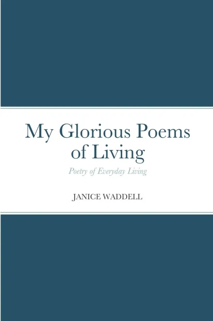 My Glorious Poems of Living