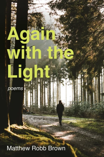 Again with the Light : Poems