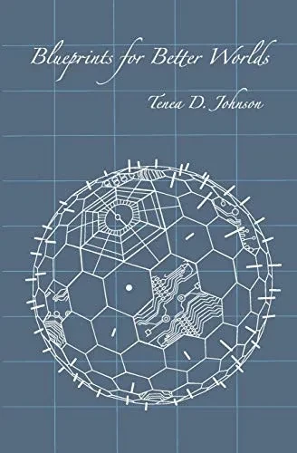Blueprints for Better Worlds