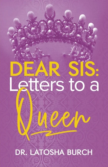 Dear Sis : Letters to a Queen