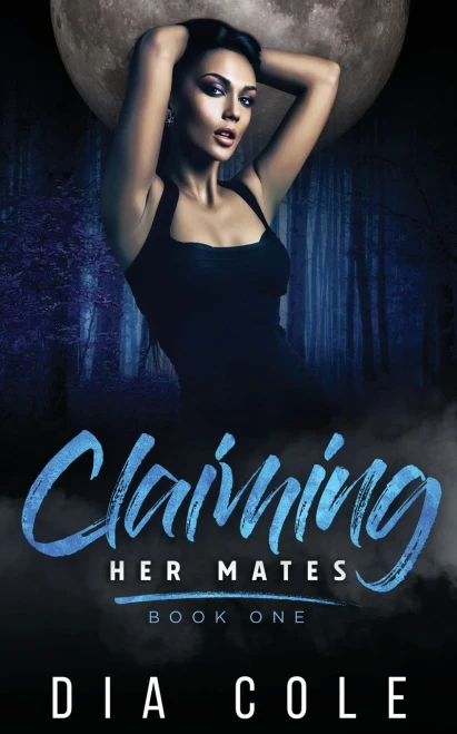 Claiming Her Mates : Book One