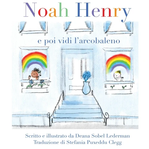Noah Henry : A Rainbow Story.