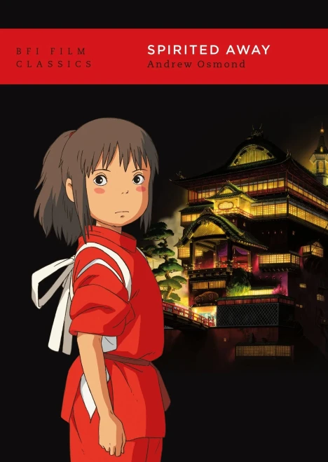 Spirited Away (BFI Film Classics)