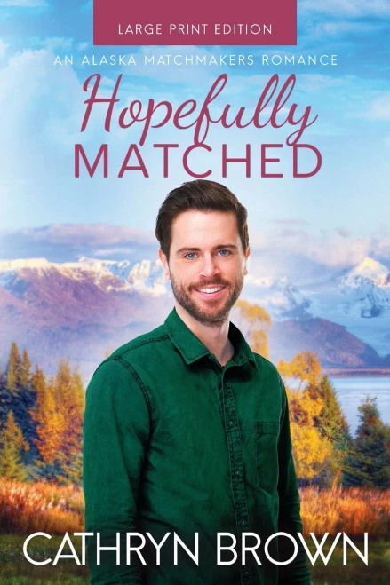 Hopefully Matched : Large Print