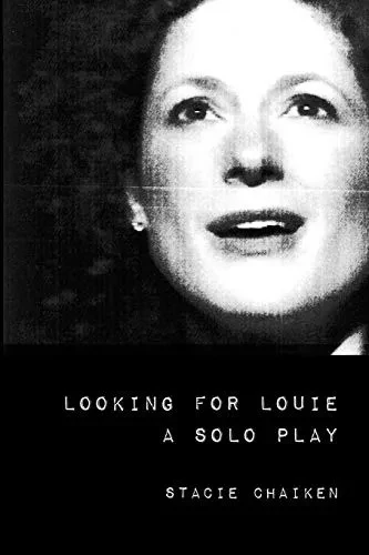 Looking for Louie + Other Texts