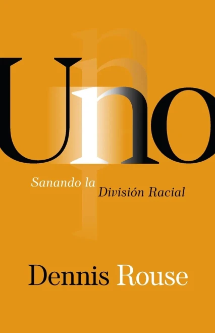 Uno : Sanando la División Racial
