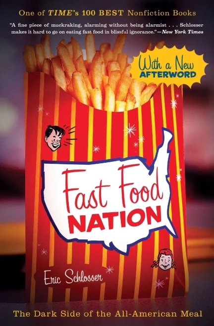 Fast Food Nation: The Dark Side Of The All-American Meal