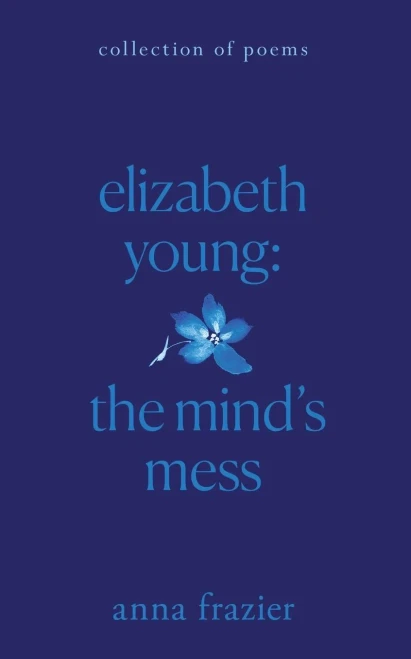 Elizabeth Young: the Mind's Mess