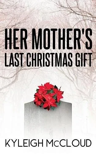 Her Mother's Last Christmas Gift