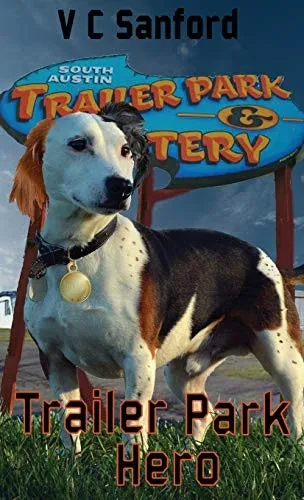 Trailer Park Hero - 9781735343549
