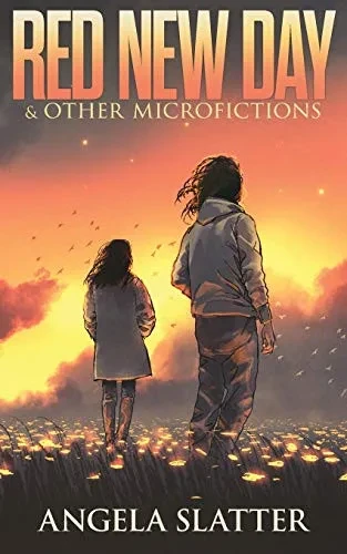 Red New Day & Other Microfictions