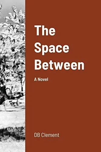 The Space Between - 9781716500398