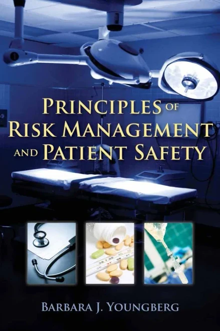 Principles of Risk Management and Patient Safety