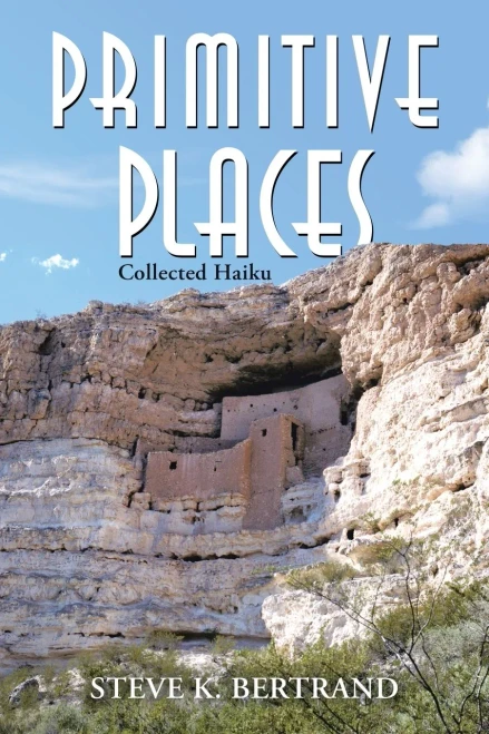 Primitive Places : Collected Haiku