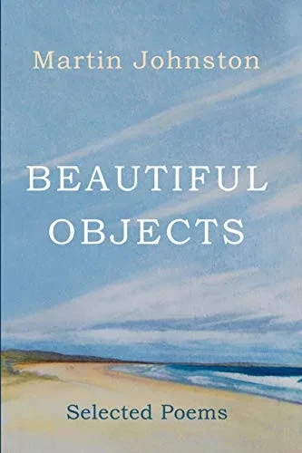 Beautiful Objects : Selected Poems