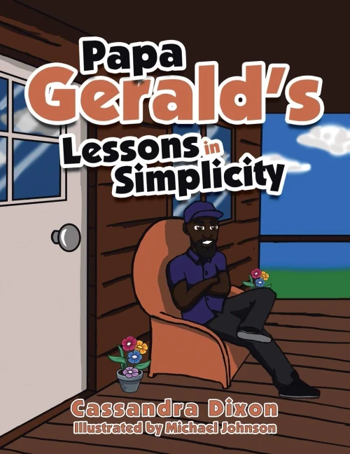 Papa Geralds Lessons in Simplicity
