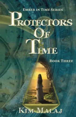 Protectors of Time - 9781737493013