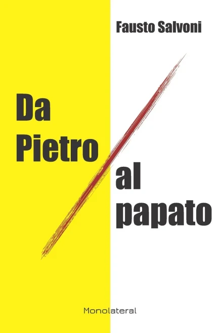 Da Pietro al papato - 9781946374134