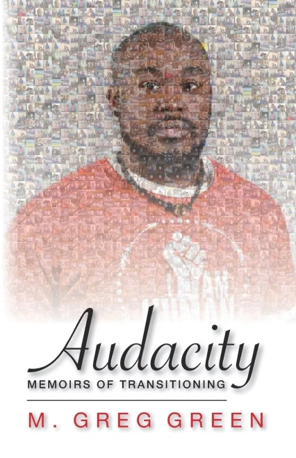 Audacity : Memoirs of Transitioning