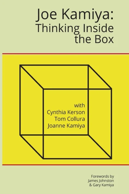 Joe Kamiya : Thinking Inside the Box