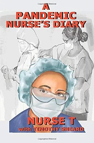 A Pandemic Nurse's Diary (hardcover)