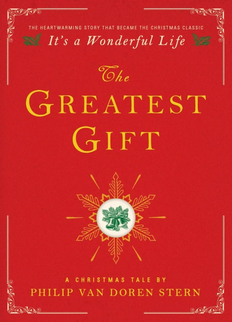 The Greatest Gift : A Christmas Tale