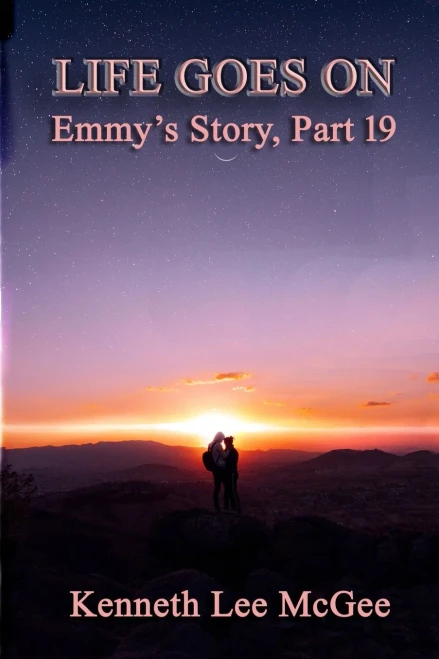 Life Goes On : Emmy's Story, Part 19