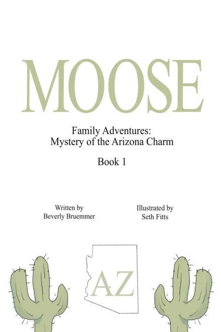 Moose : Mystery of the Arizona Charm