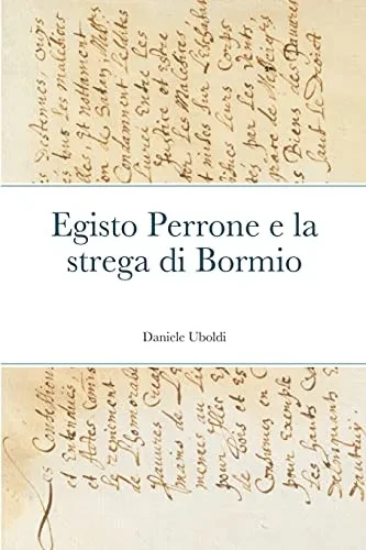 Egisto Perrone e la strega di Bormio