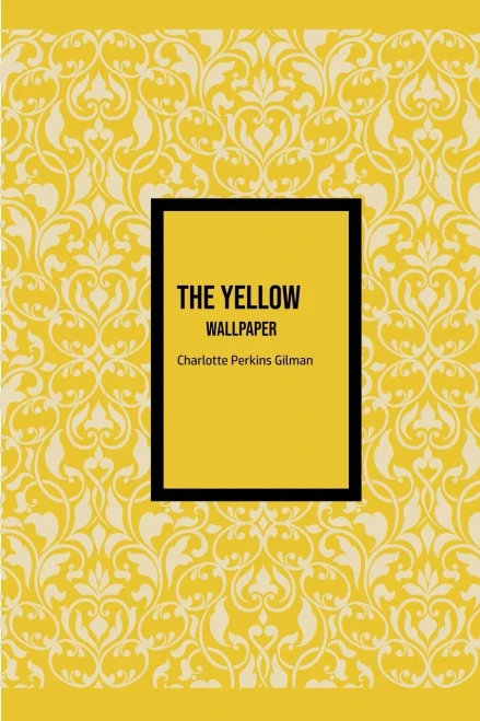 The Yellow Wallpaper - 9781800603035