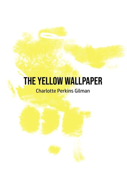 The Yellow Wallpaper - 9781800603097
