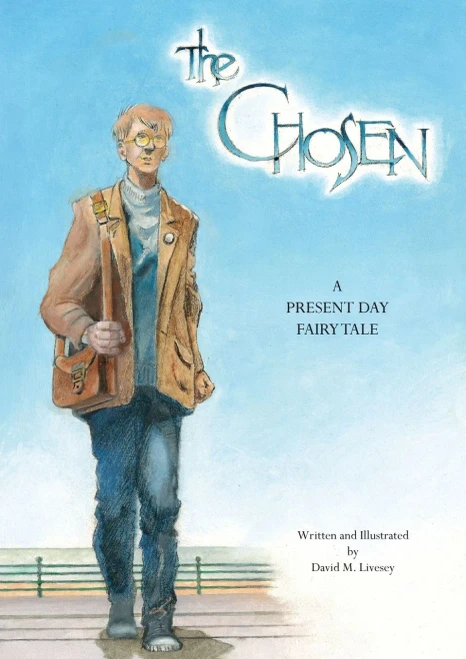 The Chosen: A Present Day Fairy Tale
