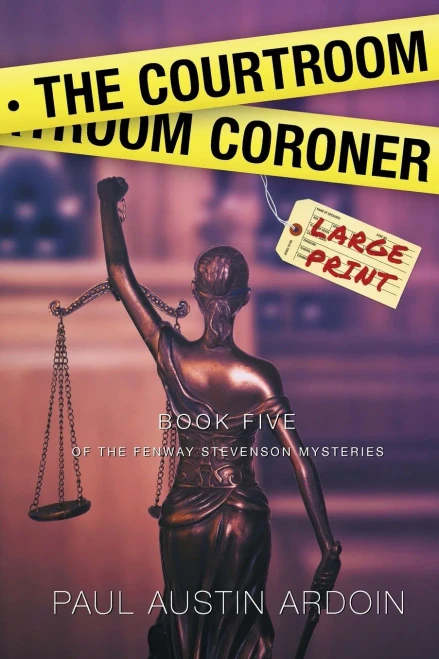 The Courtroom Coroner - 9781949082265