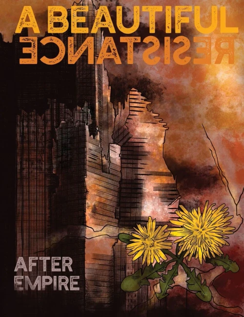 A Beautiful Resistance : After Empire