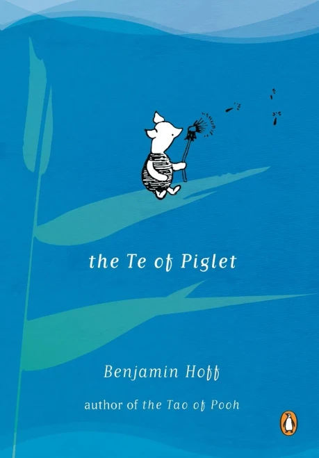 The Te of Piglet