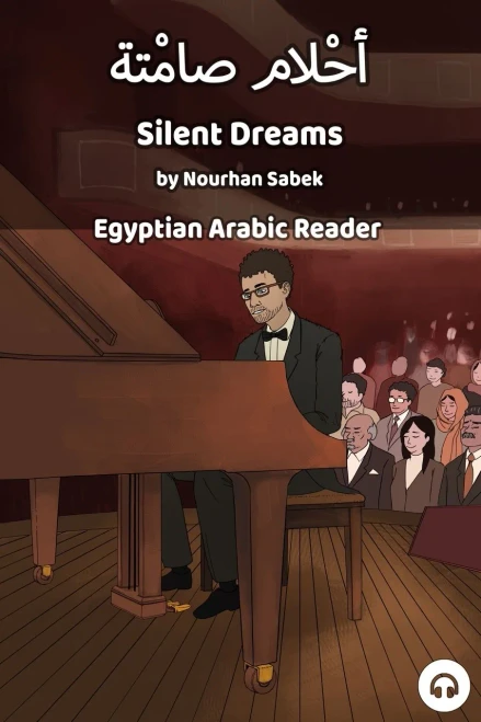 Silent Dreams: Egyptian Arabic Reader