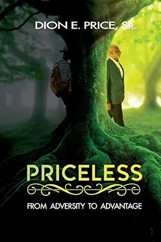Priceless, from Adversity to Advantage