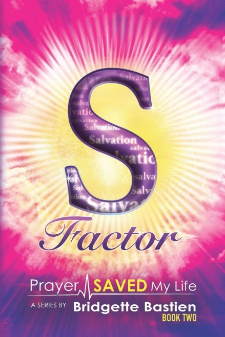 S-Factor : Prayer Saved My Life Series