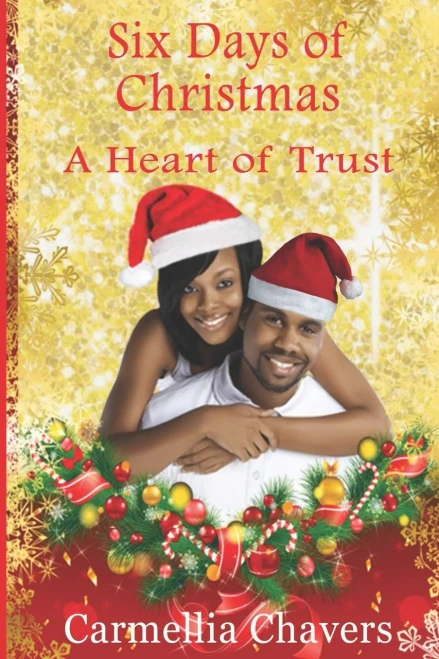 6 Days of Christmas : A Heart of Trust