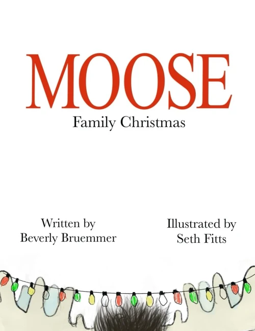 Moose Family Christmas - 9781942766735