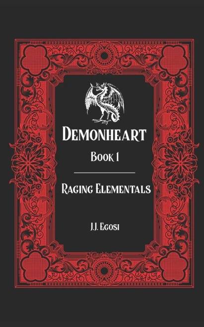 Demonheart : Book 1: Raging Elementals