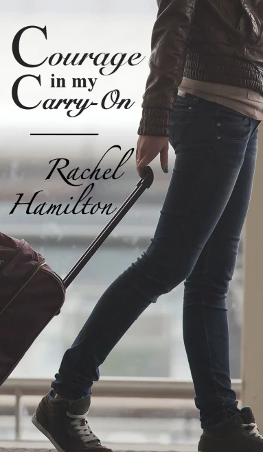Courage in My Carry-On - 9781925888690