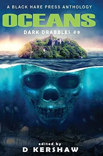 Oceans : A Dark Microfiction Anthology