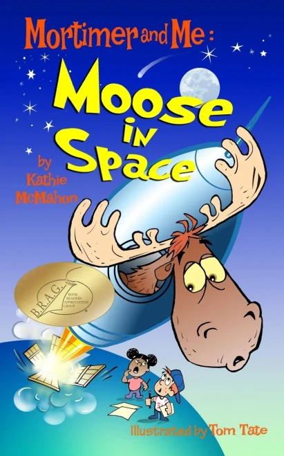 Mortimer and Me: Moose In Space: (#4 in the Mortimer and Me series)