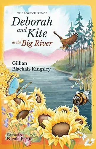The Adventures of Deborah and Kite at the Big River (Paperback)