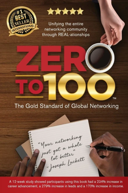 Zero to 100: The Gold Standard of Global Networking (Paperback)