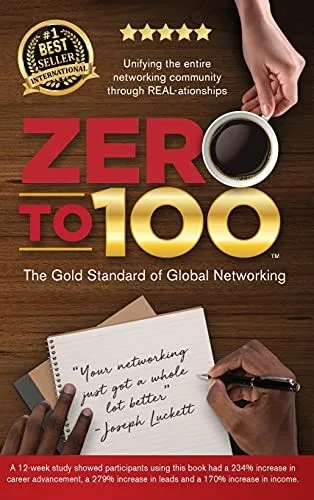 Zero to 100: The Gold Standard of Global Networking (Hardback)