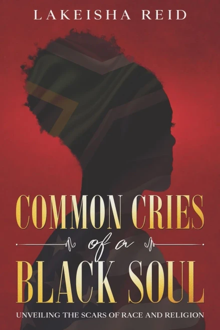 Common Cries of A Black Soul: Unveiling The Scars Of Race And Religion