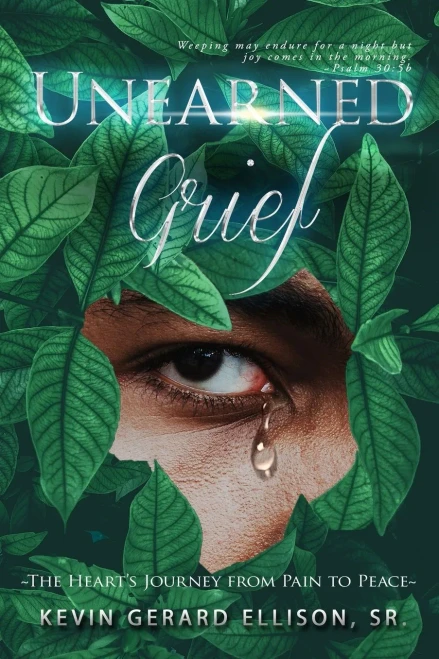 Unearned Grief: The Heart's Journey from Pain to Peace