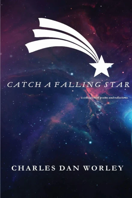 Catch a Falling Star: A Collection of Poems and Reflections (Paperback)